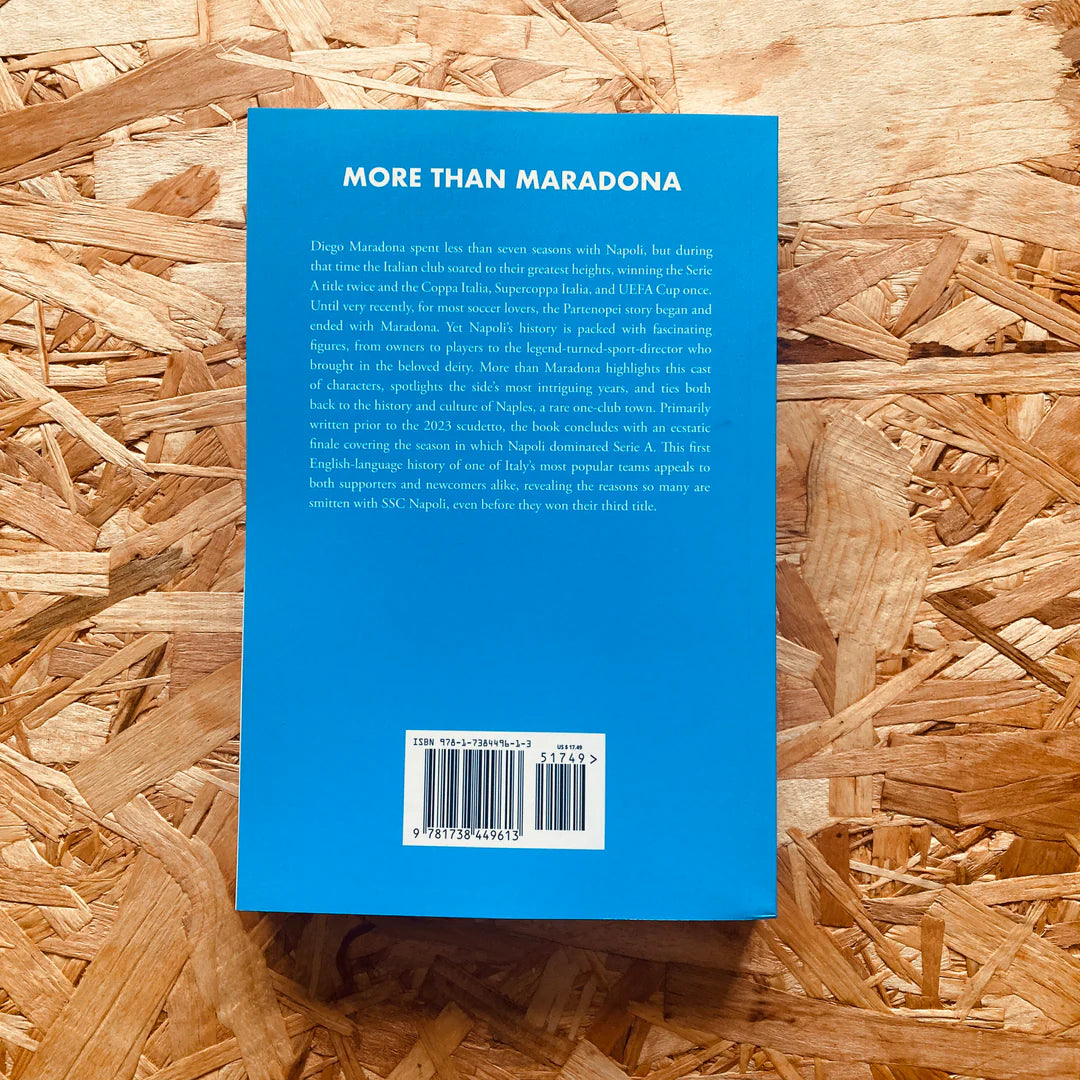 More than Maradona : The Birth, Death and Rebirth of SSC Napoli (paperback)