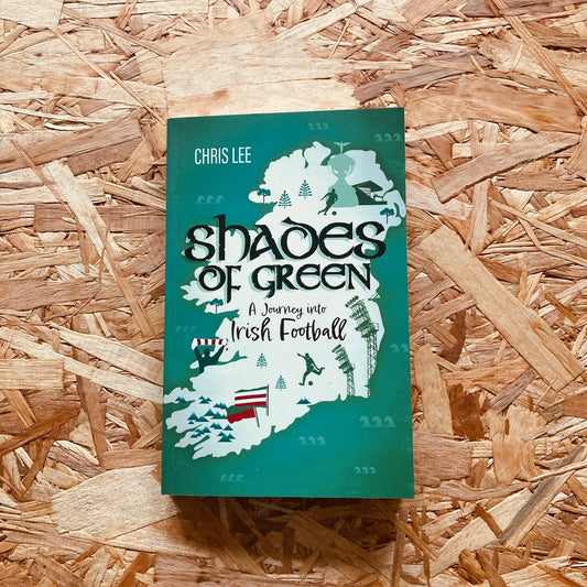 Shades of Green: A Journey into Irish Football
